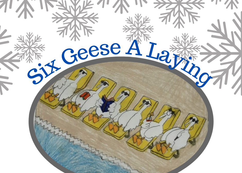 On the sixth day of Christmas, my true love gave to me, six geese-a-laying.